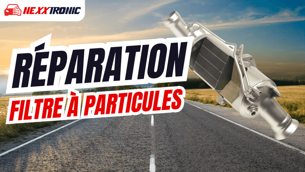 Réparation de Filtre à Particules (FAP) à Orléans